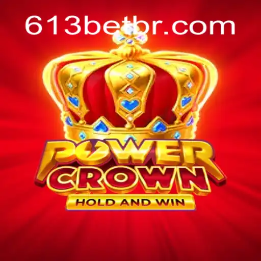 Exploração e Estratégia no Jogo PowerCrown: Apostando Forte com Bet 613 Bet